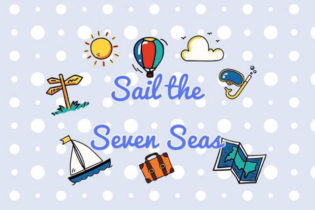 Sail the Seven seas